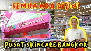 Skincare Bangkok: Eksplorasi Trend dan Produk Unggulan